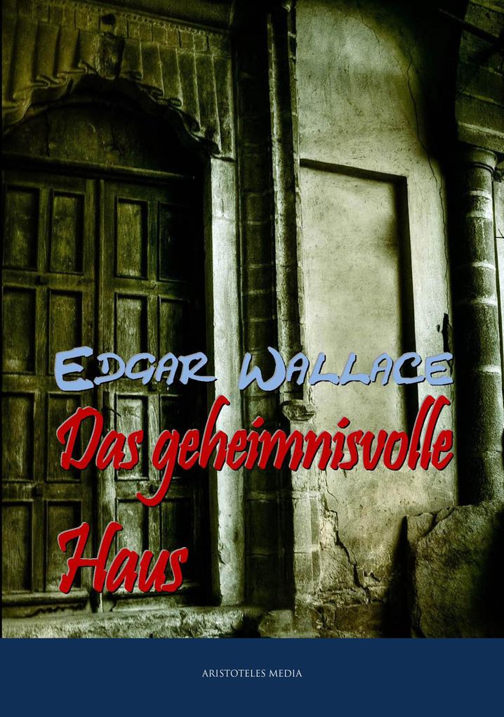Produktbild: Das geheimnisvolle Haus | Edgar Wallace
