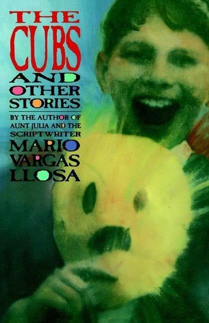 Produktbild: The Cubs and Other Stories | Mario Vargas Llosa