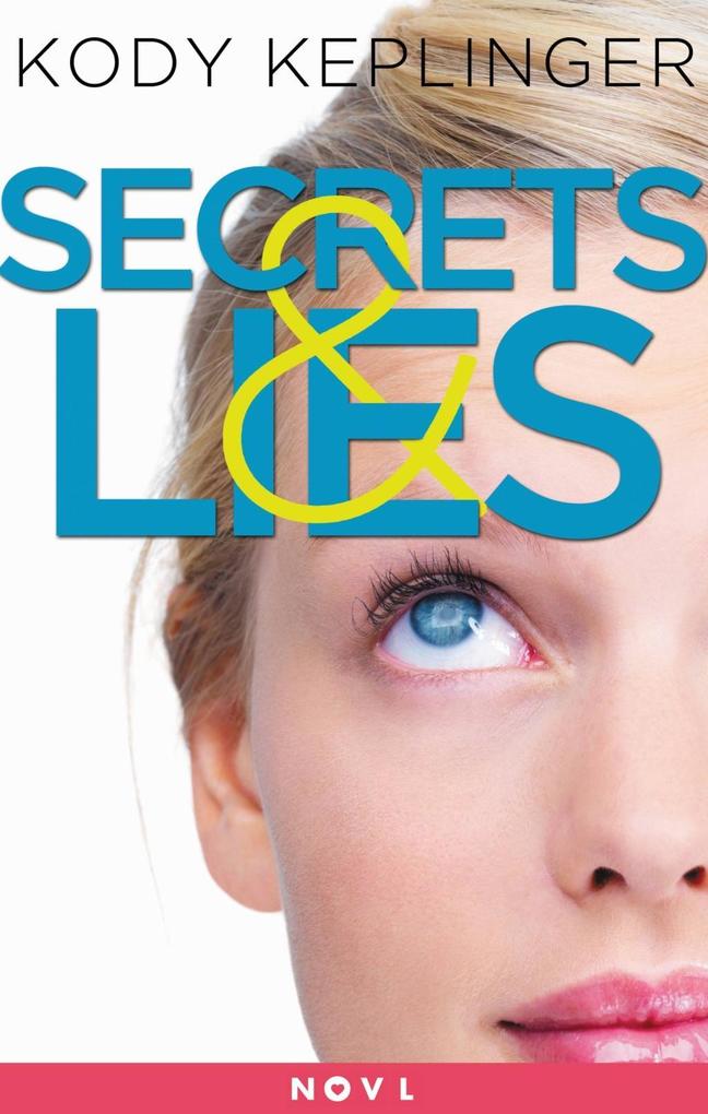 Produktbild: Secrets & Lies | Kody Keplinger