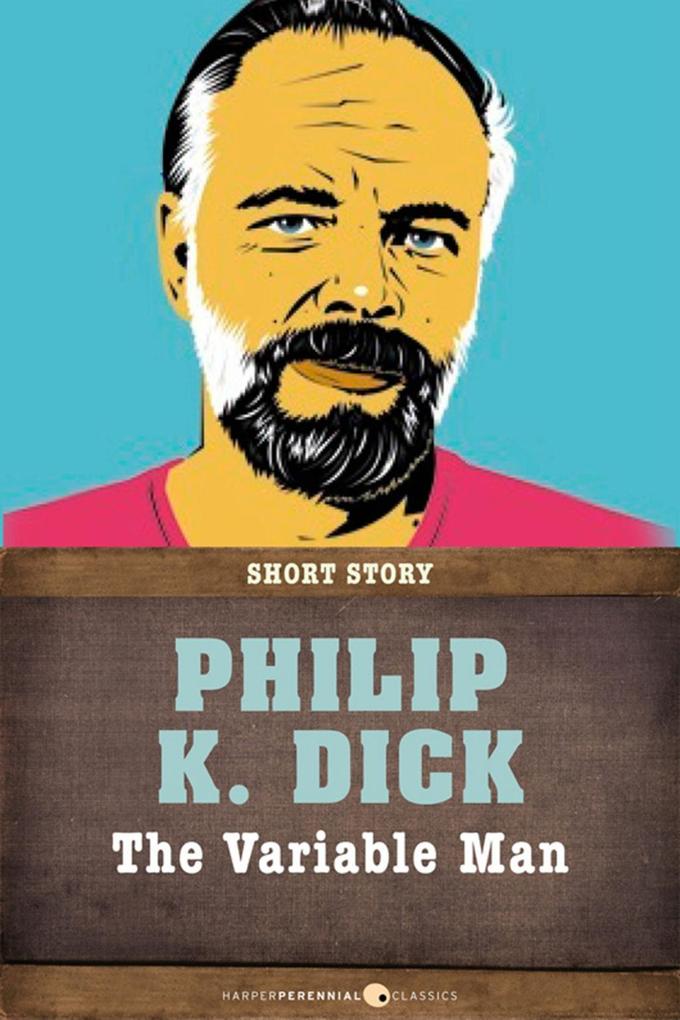 Produktbild: The Variable Man | Philip K. Dick