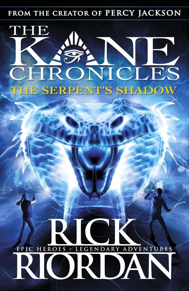 Produktbild: The Serpent's Shadow (The Kane Chronicles Book 3) | Rick Riordan