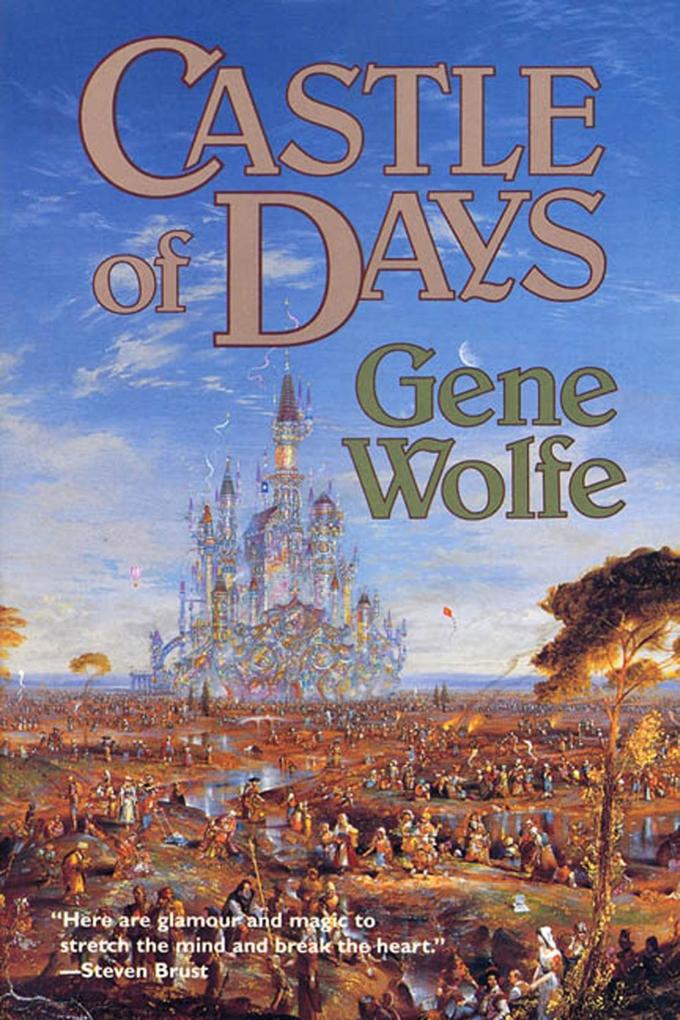 Produktbild: Castle of Days | Gene Wolfe