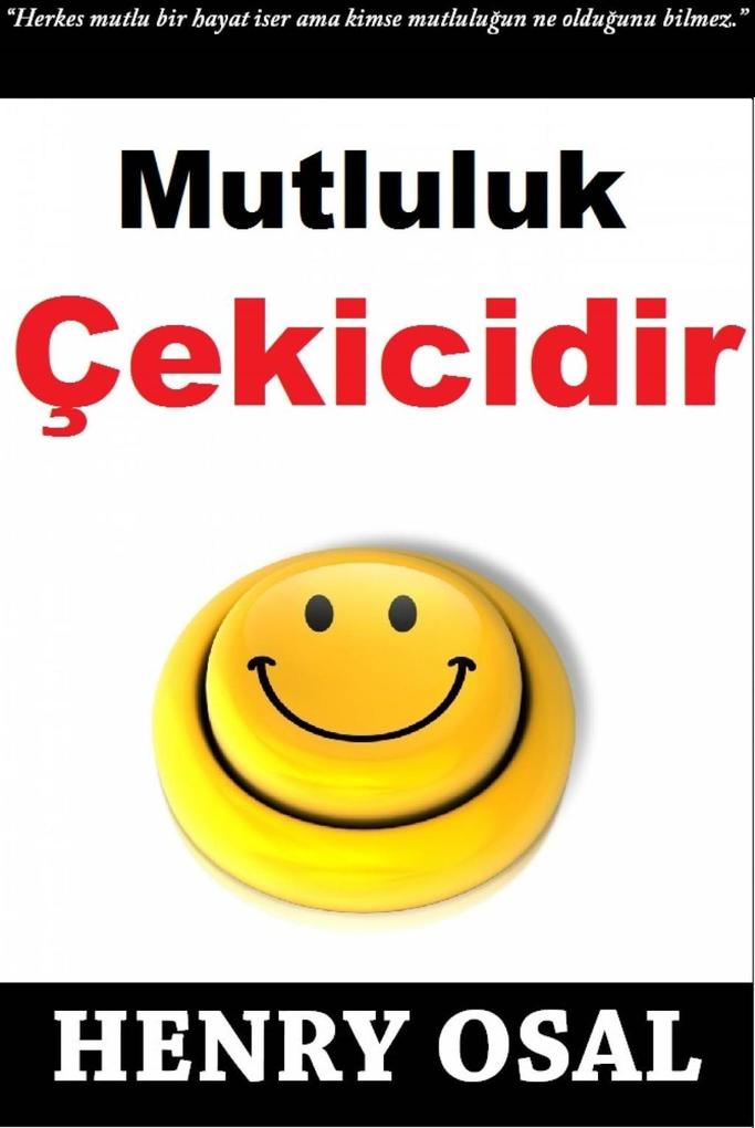 Produktbild: Mutluluk Çekicidir | Henry Osal