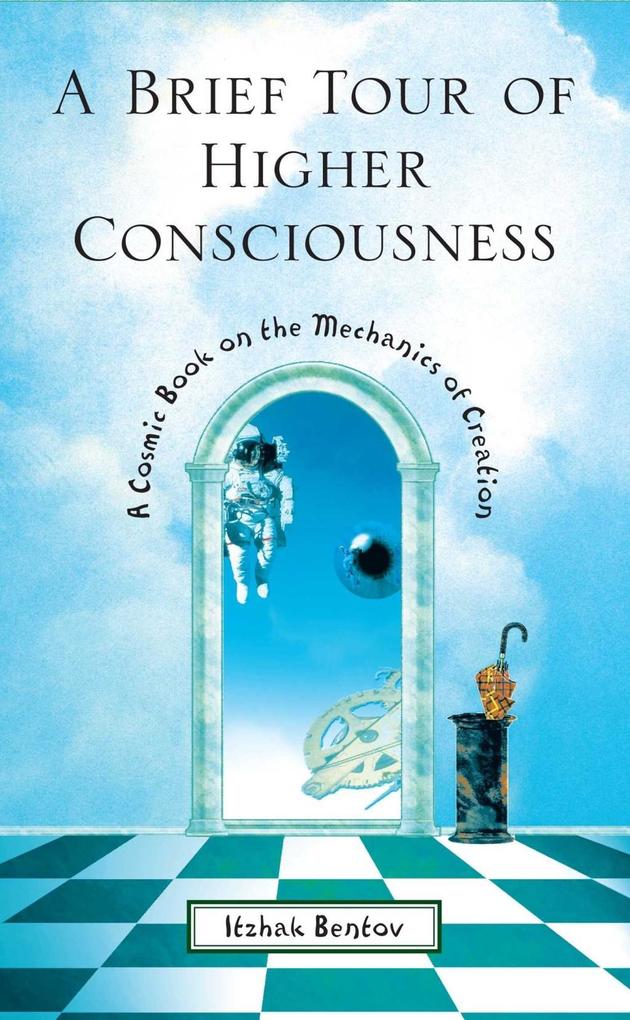 Produktbild: A Brief Tour of Higher Consciousness | Itzhak Bentov