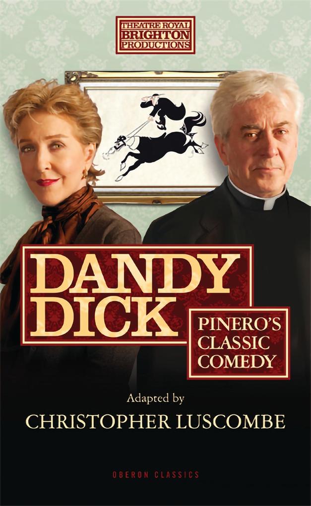 Produktbild: Dandy Dick | Arthur Wing Pinero