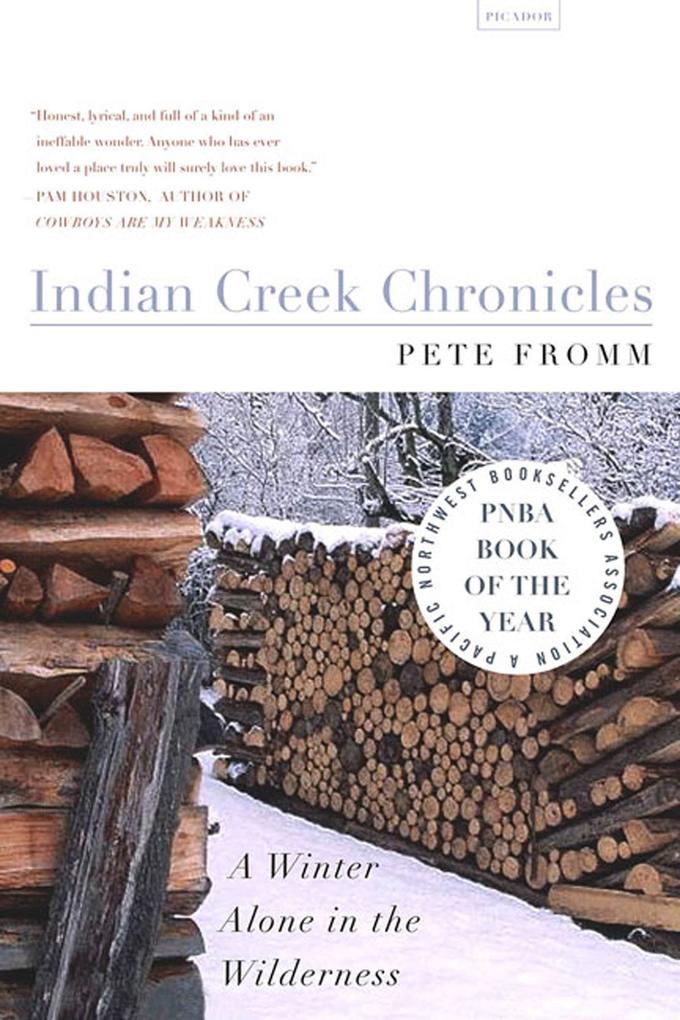 Produktbild: Indian Creek Chronicles | Pete Fromm