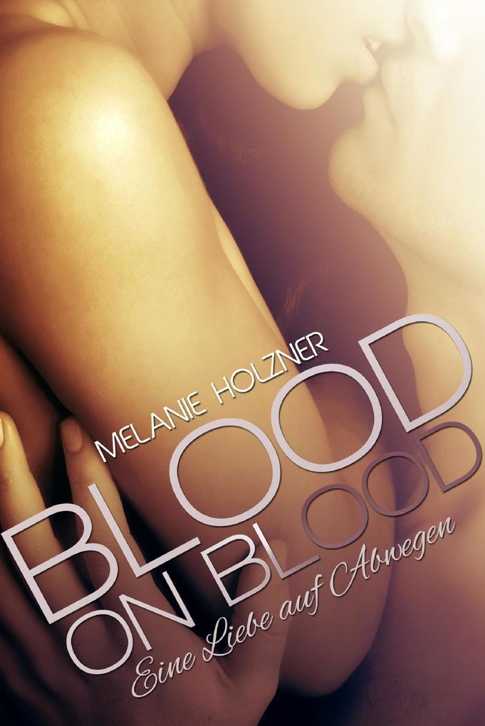 Produktbild: Blood on Blood | Melanie Holzner