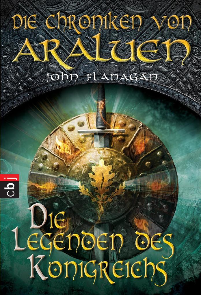 Produktbild: Die Chroniken von Araluen - Die Legenden des Königreichs | John Flanagan