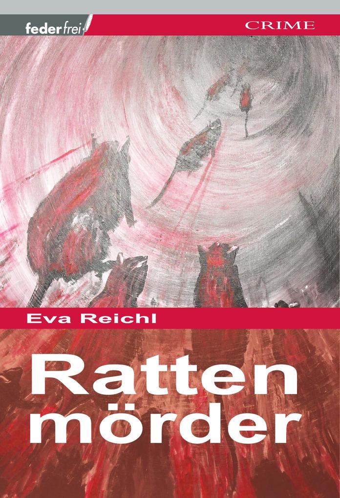 Produktbild: Rattenmörder: Österreich Thriller | Eva Reichl