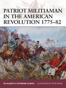 Patriot Militiaman in the American Revolution 1775-82