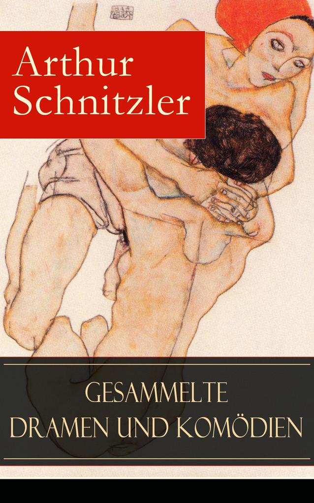 Produktbild: Gesammelte Dramen und Komödien | Arthur Schnitzler