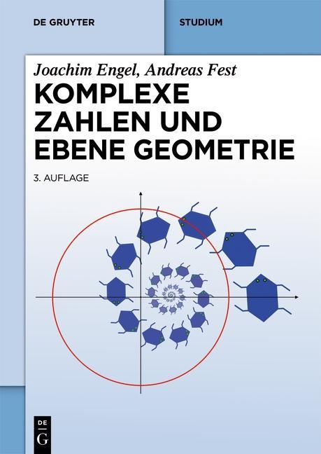 Produktbild: Komplexe Zahlen und ebene Geometrie | Joachim Engel, Andreas Fest