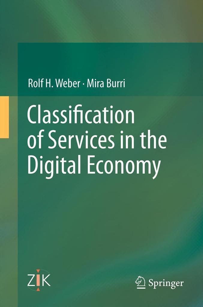 Produktbild: Classification of Services in the Digital Economy | Mira Burri, Rolf H. Weber