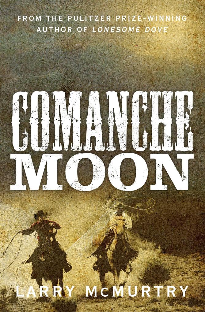 Produktbild: Comanche Moon | Larry McMurtry