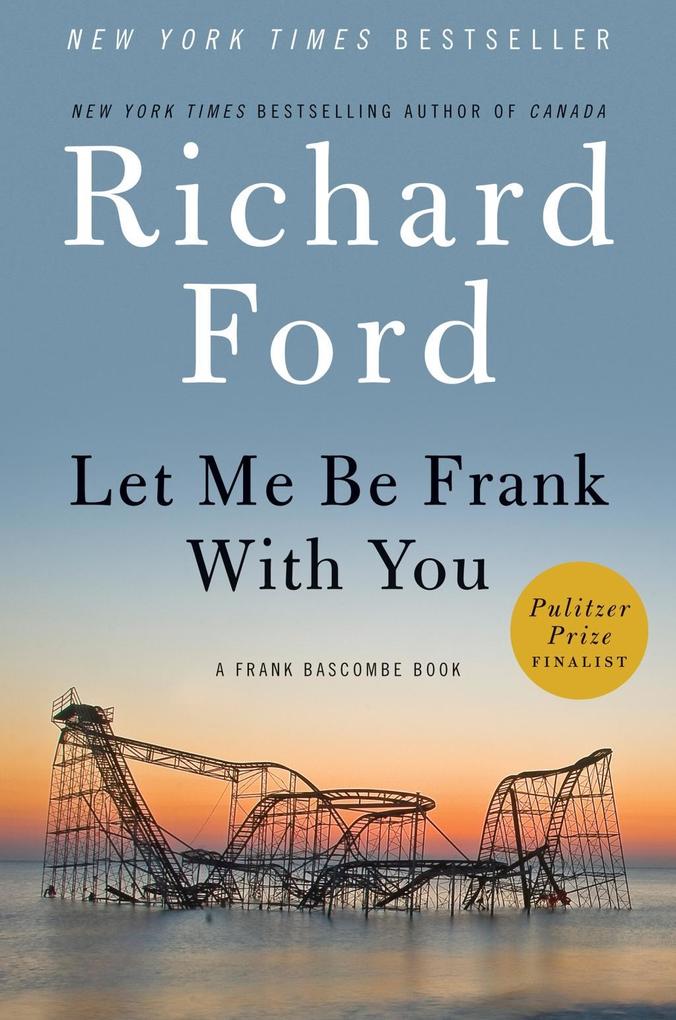 Produktbild: Let Me Be Frank With You | Richard Ford