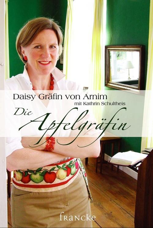 Produktbild: Die Apfelgräfin | Daisy von Arnim, Kathrin Schultheis