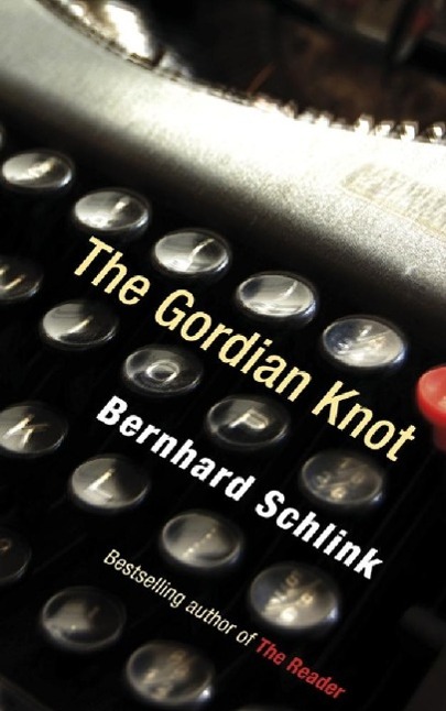 Produktbild: The Gordian Knot | Bernhard Schlink