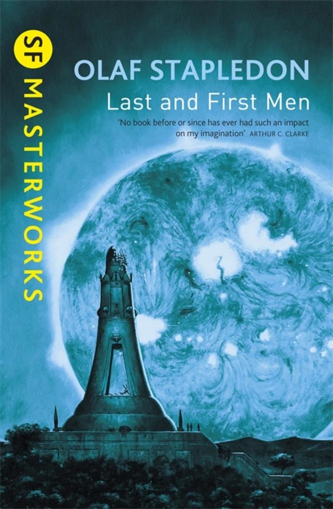 Produktbild: Last And First Men | Olaf Stapledon