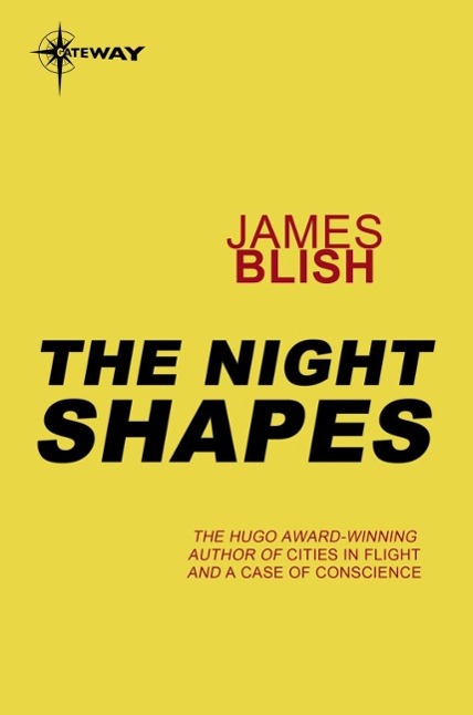 Produktbild: The Night Shapes | James Blish