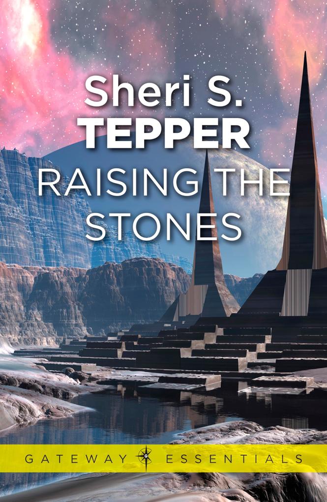 Produktbild: Raising The Stones | Sheri S. Tepper