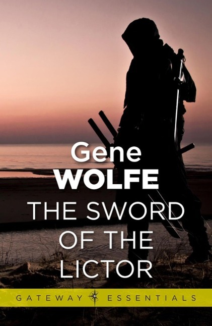 Produktbild: The Sword of the Lictor | Gene Wolfe
