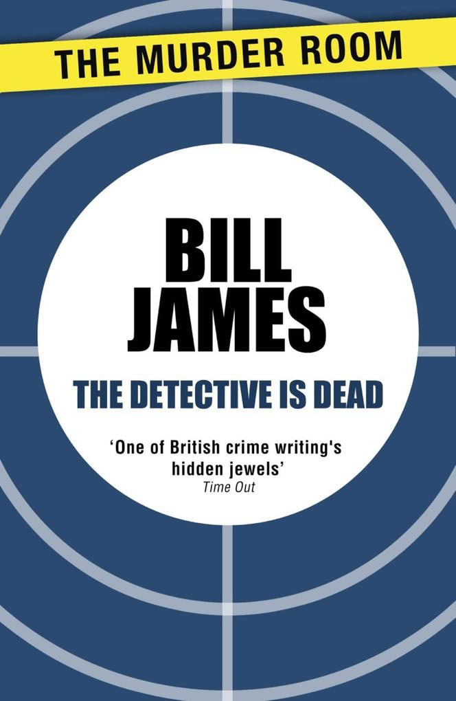 Produktbild: The Detective is Dead | Bill James