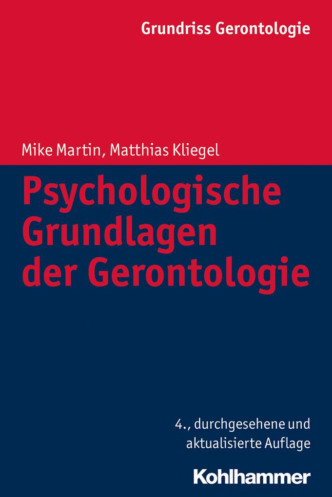 Produktbild: Psychologische Grundlagen der Gerontologie | Matthias Kliegel, Mike Martin
