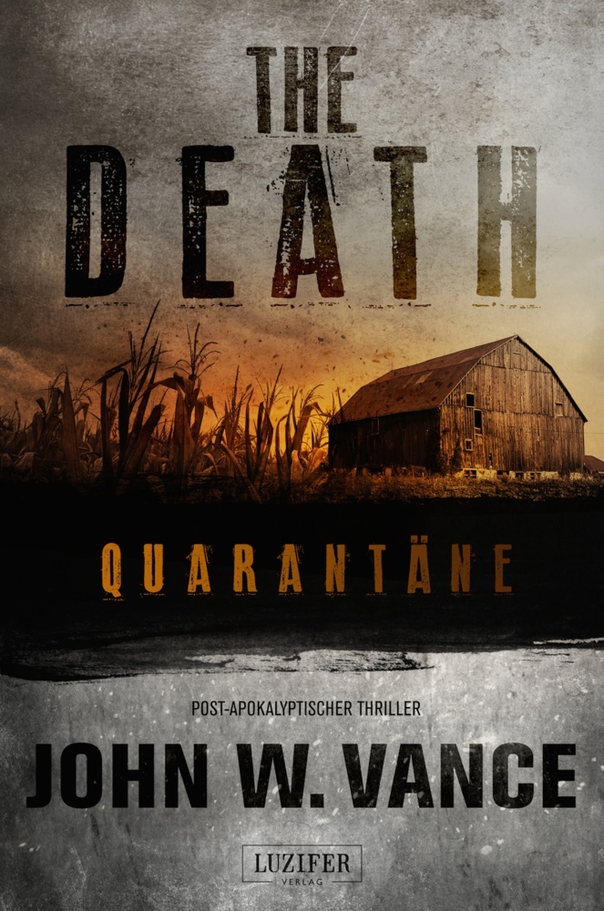 Produktbild: QUARANTÄNE (The Death 1) | John W. Vance