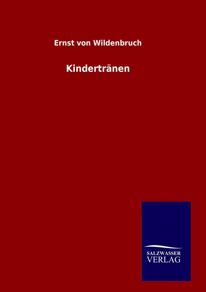 Produktbild: Kindertränen | Ernst von Wildenbruch