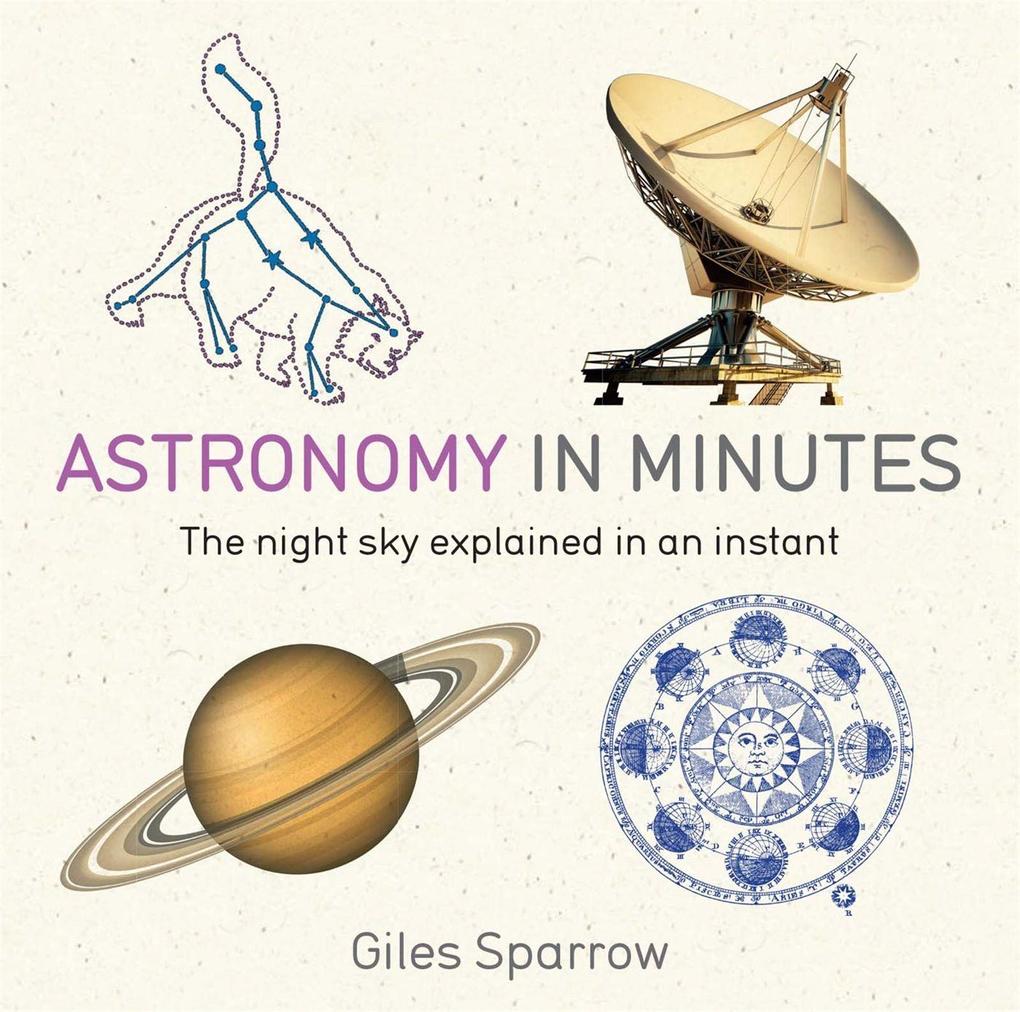 Produktbild: Astronomy in Minutes | Giles Sparrow