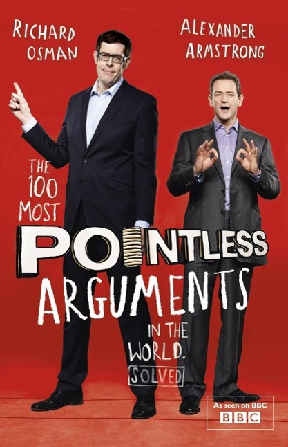 Produktbild: The 100 Most Pointless Arguments in the World | Alexander Armstrong, Richard Osman