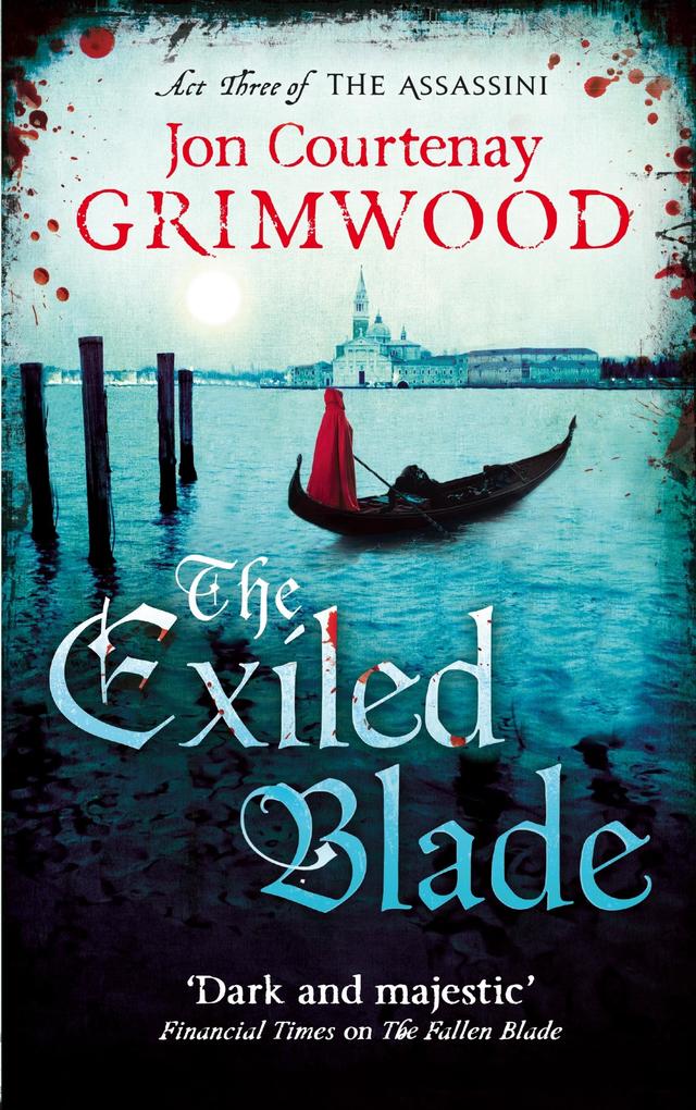 Produktbild: The Exiled Blade | Jon Courtenay Grimwood