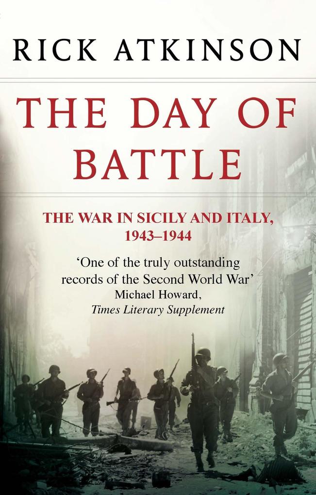 Produktbild: The Day Of Battle | Rick Atkinson
