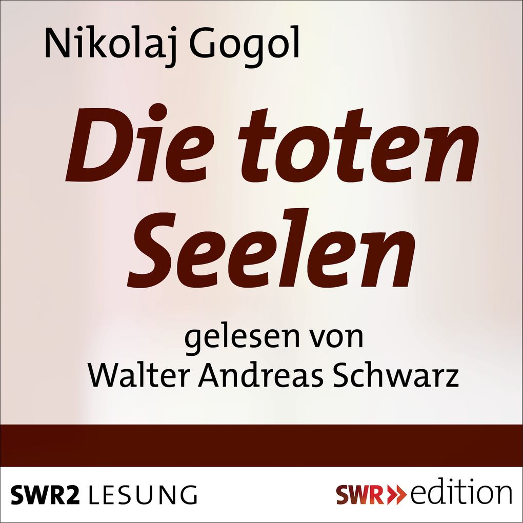 Produktbild: Die toten Seelen | Nikolaj Gogol