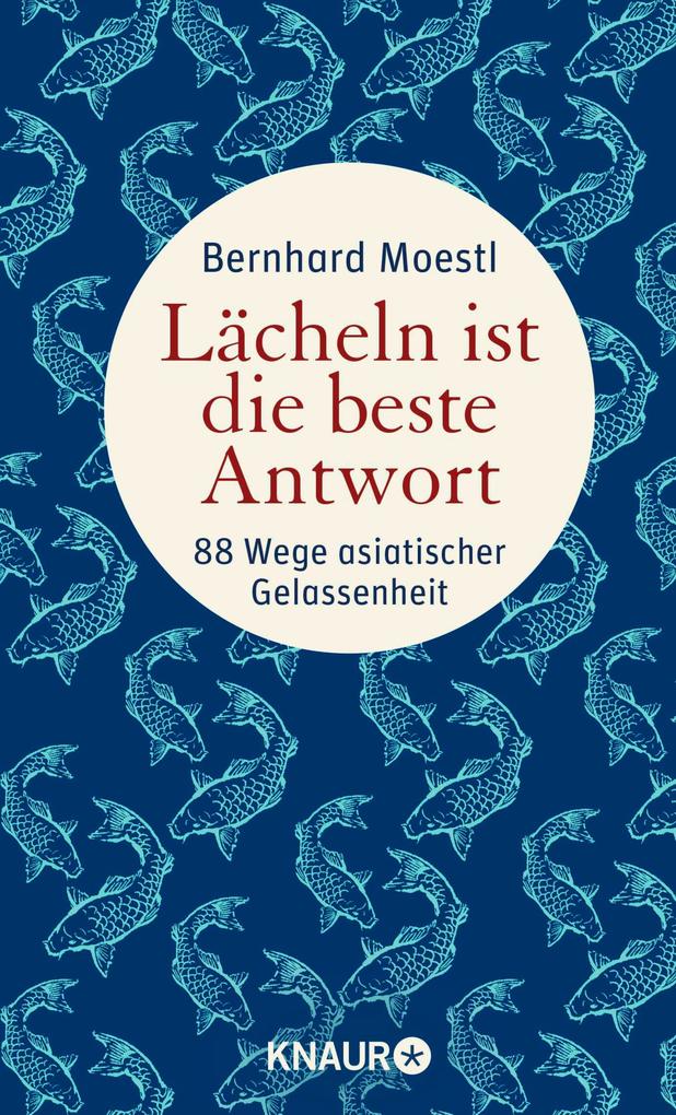 Produktbild: Lächeln ist die beste Antwort | Bernhard Moestl