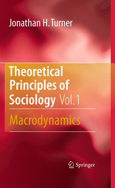 Weitere Ansicht: Theoretical Principles of Sociology, Volume 1 | Jonathan H. Turner
