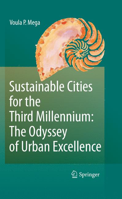 Weitere Ansicht: Sustainable Cities for the Third Millennium: The Odyssey of Urban Excellence | Voula P. Mega
