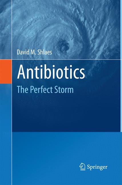 Weitere Ansicht: Antibiotics | David M. Shlaes