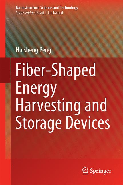 Weitere Ansicht: Fiber-Shaped Energy Harvesting and Storage Devices | Huisheng Peng