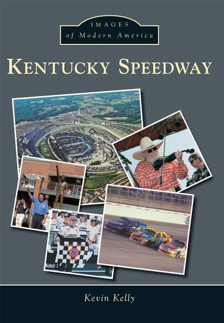 Produktbild: Kentucky Speedway | Kevin Kelly
