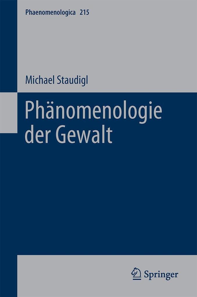 Produktbild: Phänomenologie der Gewalt | Michael Staudigl