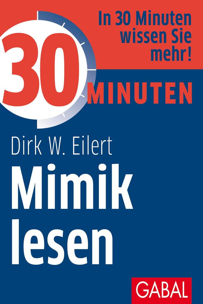 Produktbild: 30 Minuten Mimik lesen | Dirk W. Eilert