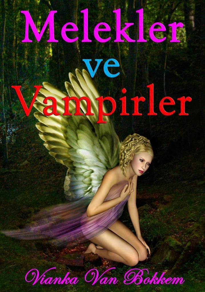 Produktbild: Melekler ve Vampirler | Vianka Van Bokkem