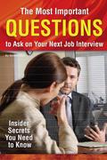 The Most Important Questions to Ask on Your Next Interview
