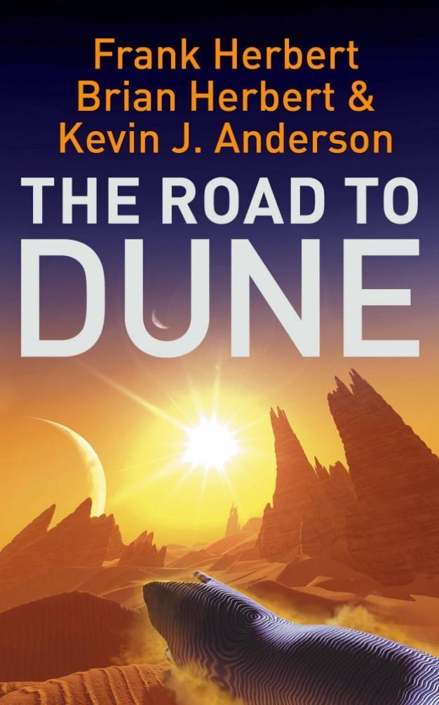 Produktbild: The Road to Dune | Brian Herbert, Kevin J Anderson, Frank Herbert