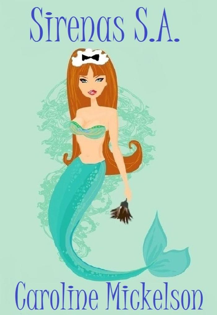 Produktbild: Sirenas, S.A. | Caroline Mickelson