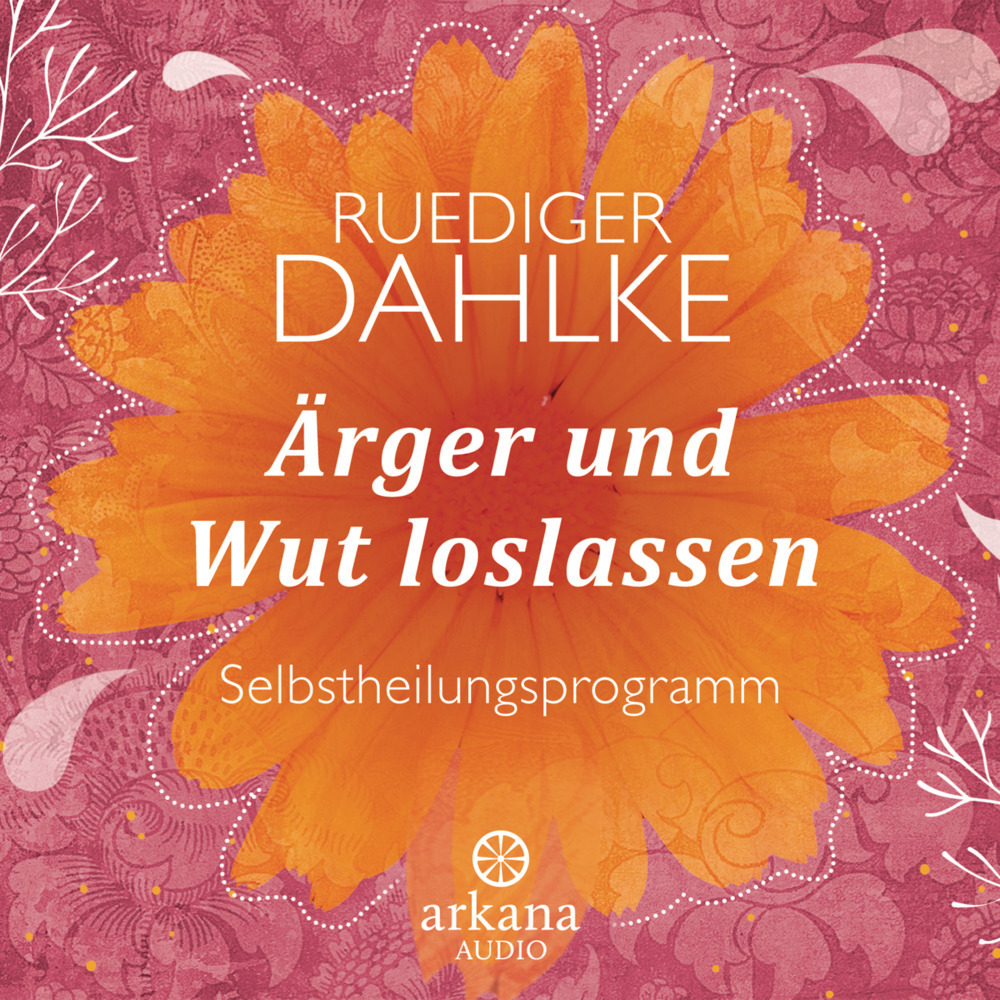 Produktbild: Ärger und Wut loslassen | Ruediger Dahlke