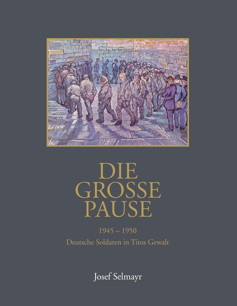 Produktbild: Die grosse Pause | Josef Selmayr