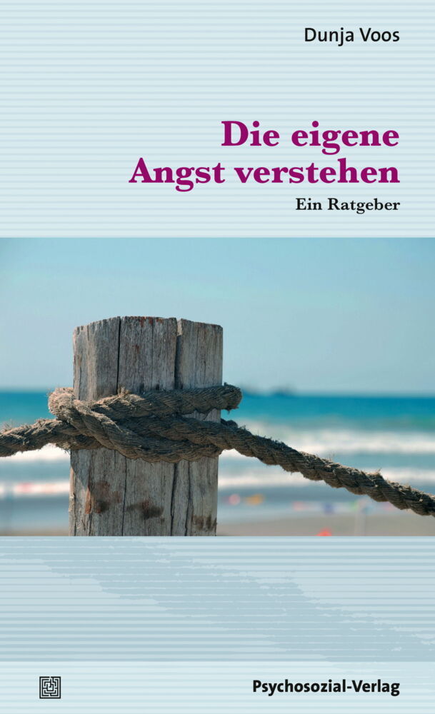 Produktbild: Die eigene Angst verstehen | Dunja Voos