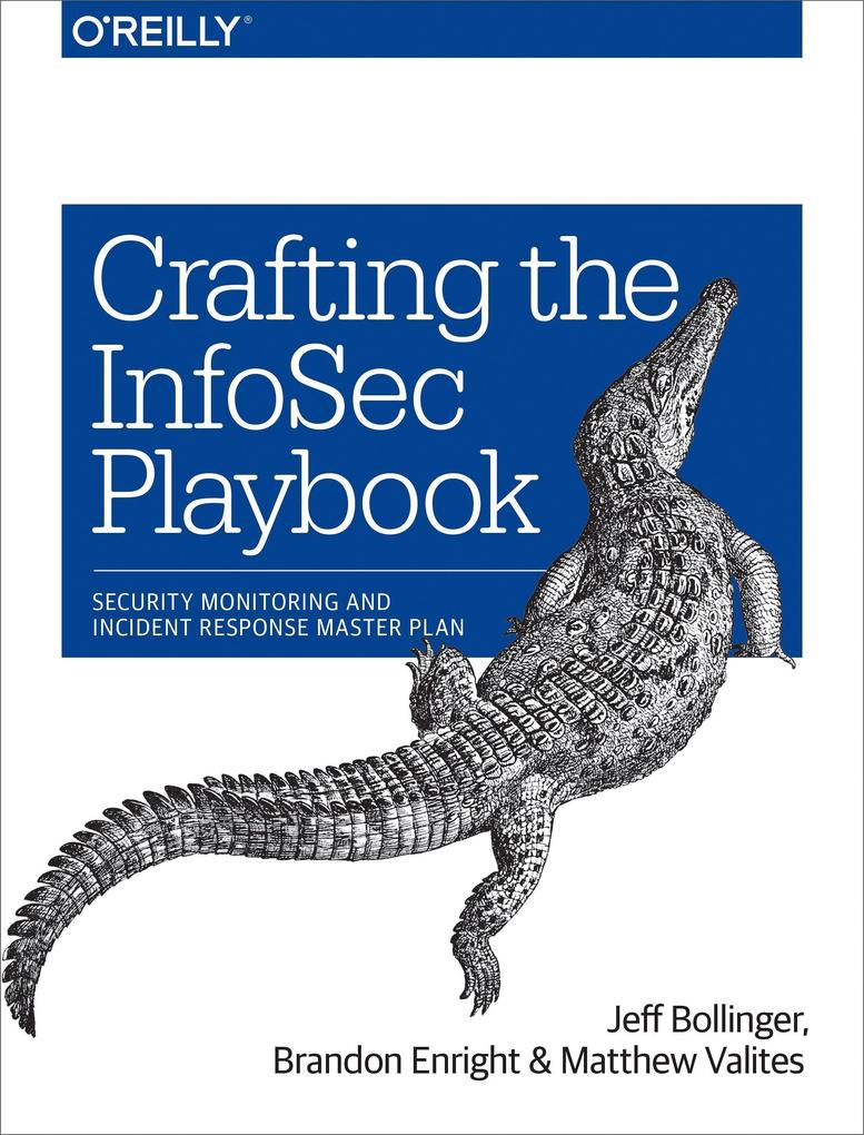 Produktbild: Crafting the Infosec Playbook | Jeff Bollinger, Brandon Enright, Matthew Valites